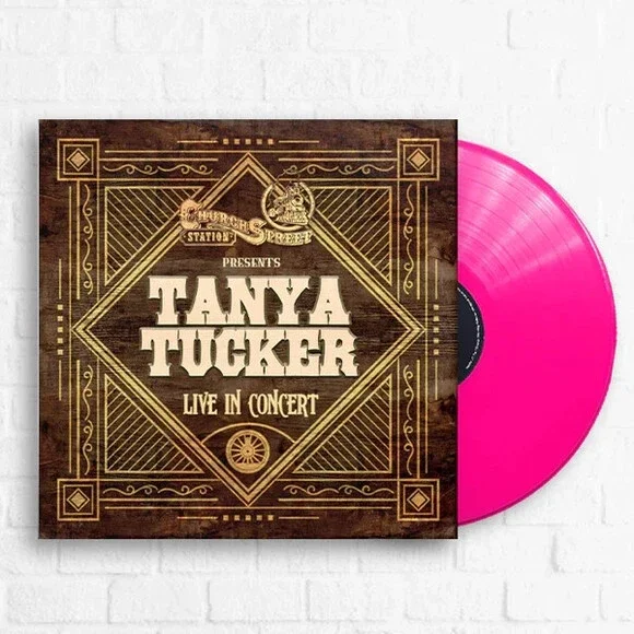 Church Street Station Presents: Tanya Tucker Live In Concert Hot Pink Vinyl